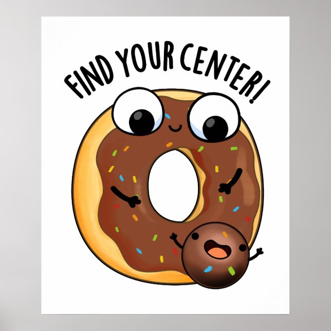 Finden Sie Ihr Zentrum Funny Donut Pub Poster (Vorne)