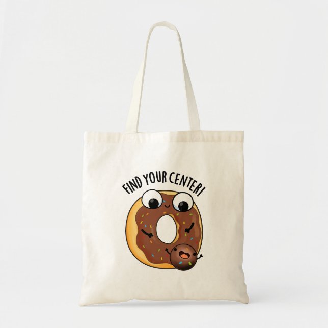 Finden Sie Ihr Zentrum Funny Donut Pub Tragetasche (Vorne)