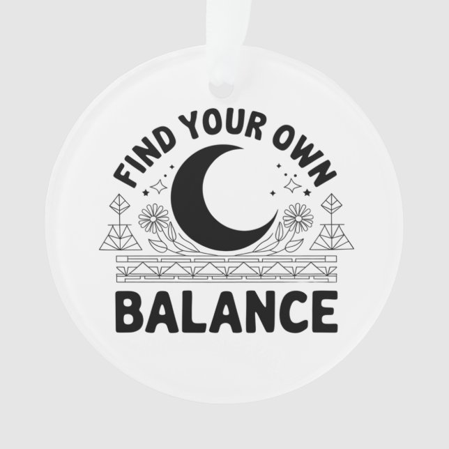 Finden Sie Ihren eigenen Saldo Ornament (Vorderseite)