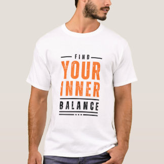 Finden Sie Ihren inneren Saldo T-Shirt