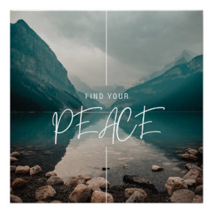 Finden Sie Ihren PEACE, schön, beruhigend glänzend Poster