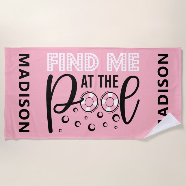 Finden Sie mich am Pool Moderne Individuelle Name  Strandtuch (Vorderseite)