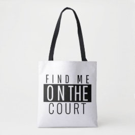 Finden Sie mich auf dem Tennisplatz-Zitat Black Tasche