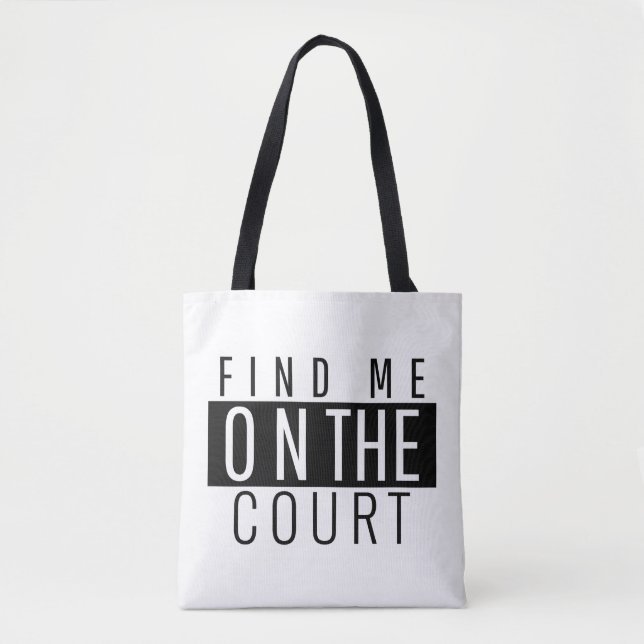 Finden Sie mich auf dem Tennisplatz-Zitat Black Tasche (Vorderseite)