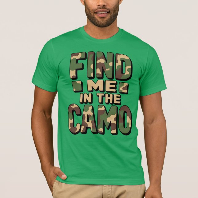 Finden Sie mich in der Camouflage - Funny Camoufla T-Shirt (Vorderseite)