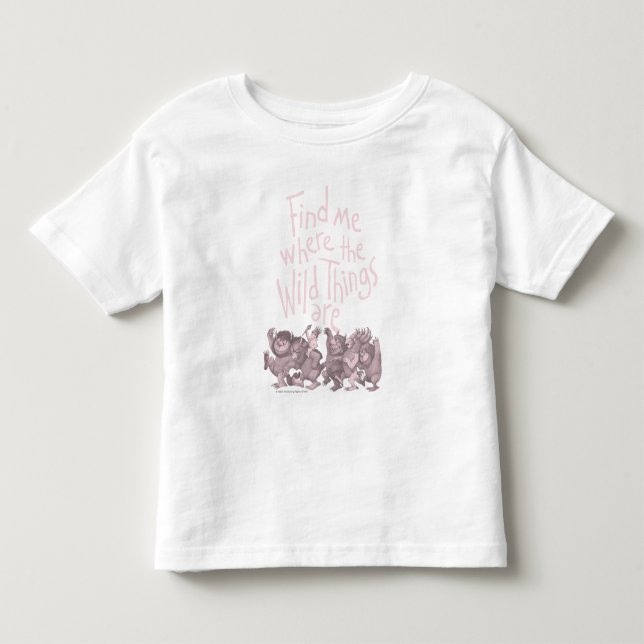 Finden Sie mich, wo die wilden Dinge sind Kleinkind T-shirt (Vorderseite)