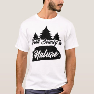Finden Sie Schönheit in der Natur | Minimaler Natu T-Shirt