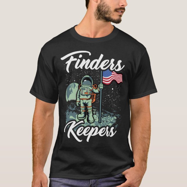 Finders Keepers Astronaut Moon Landung T-Shirt (Vorderseite)
