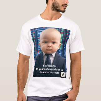 Finfluencer Baby - 15 Jahre finanzielle Weisheit T-Shirt