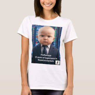 Finfluencer Baby - 15 Jahre finanzielle Weisheit T-Shirt