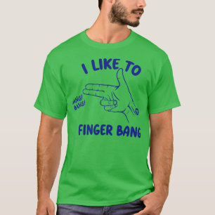 FINGER BANG T-Shirt