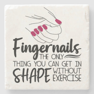 Fingernails Zitat Nail Techniker Nail A Steinuntersetzer