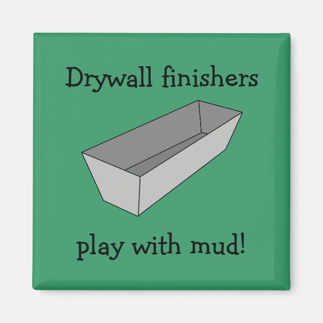 Finisseurs Drywall Jouer Avec Aimant De Boue (Devant)