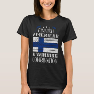 Finnisch American A Winning Combination Finland T-Shirt