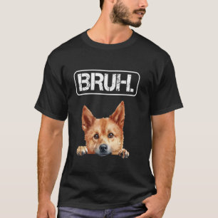 Finnischer Spitz Bruh Lustiger Hunde Liebhaber T-Shirt