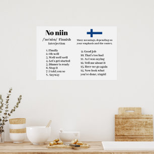 Finnisches Sprichwort "No niin" Poster