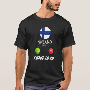 Finnland-Flagge Souvenir Finnland Ruft An Ist Anru T-Shirt