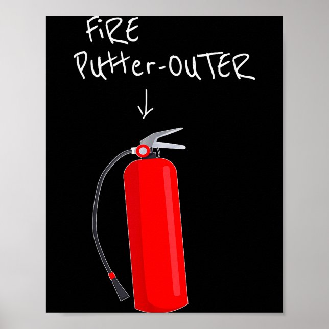 Fire Putter Outer Fire Extinguisher Fire Fighter F Poster (Vorne)
