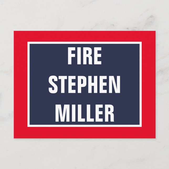 Fire Stephen Miller White House Advisor Postkarte (Vorderseite)