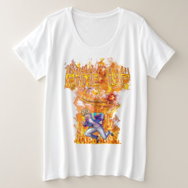 Fire Up Große Größe T-Shirt (Design vorne)