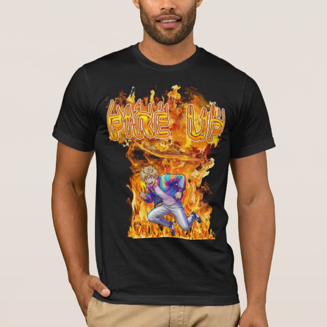 Fire Up T-Shirt (Vorderseite)