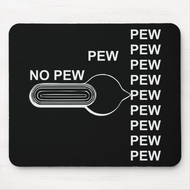 Firearm Selector Switch Pew Pew Pew # Mousepad (Vorne)