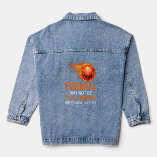 Fireball mag diese Antwort Sarcasm Sarcastic Hum v Jeansjacke