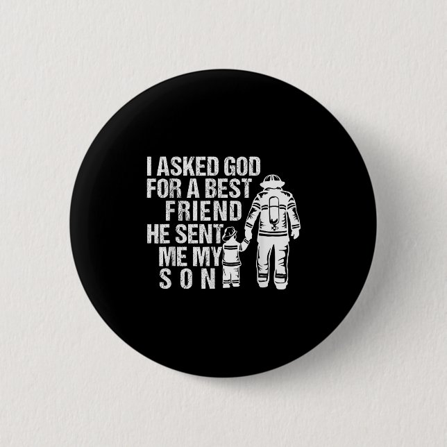 Firefighter Dad Son Quote New Daddy Fireman Dad Fa Button (Vorderseite)