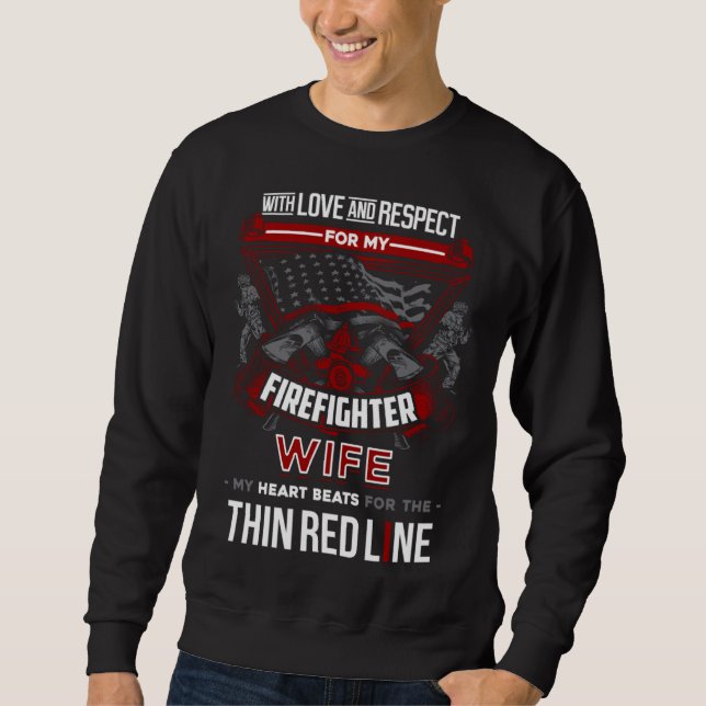 Firefighter Wife Support Thin Red Line Sweatshirt (Vorderseite)