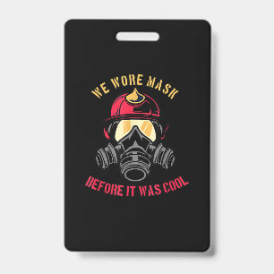 Firefighter Wir haben Maske gemacht, bevor es co Ausweis