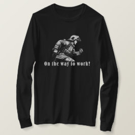 Firefighter Woman "On the Way to Work!" T-Shirt