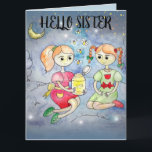 FIREFLIS SISTER SISTER BIRTHDAY GREETING CARDS KARTE<br><div class="desc">FIREFLIS UND MÄDCHENKUNST GLÜCKLICH GEBURTSTAGSKARTE</div>