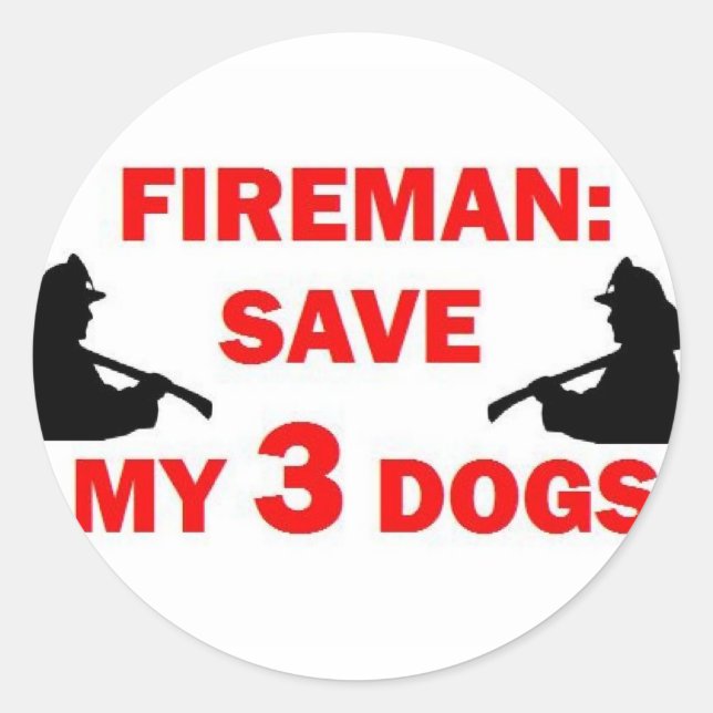 Fireman Rettete meine drei Hunde Runder Aufkleber (Vorderseite)