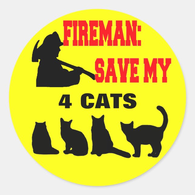 Fireman Rettete meine VIER Katzen Runder Aufkleber (Vorderseite)