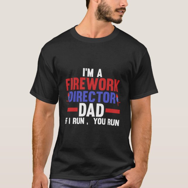 Firework Director Vater Fireworks Director 4th of  T-Shirt (Vorderseite)