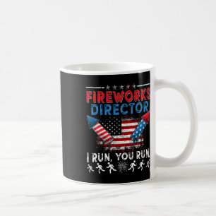 Fireworks Director I Run You Run 4th July Indep Kaffeetasse