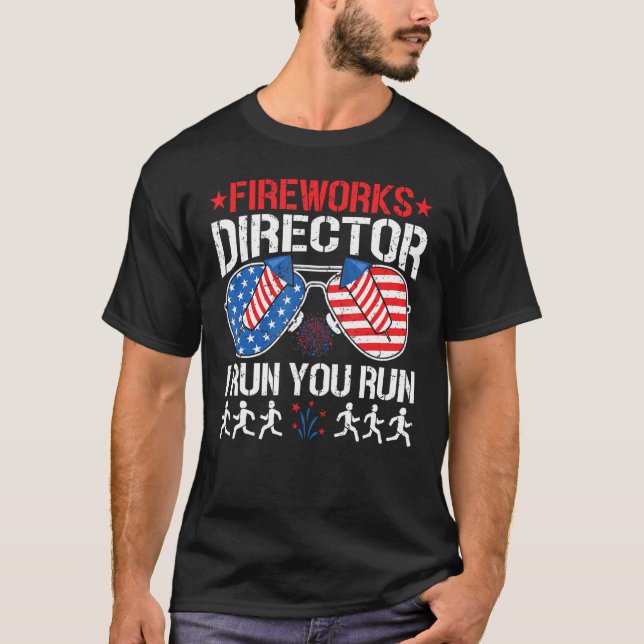 Fireworks Director I Run You Run Flag  4th Of July T-Shirt (Vorderseite)