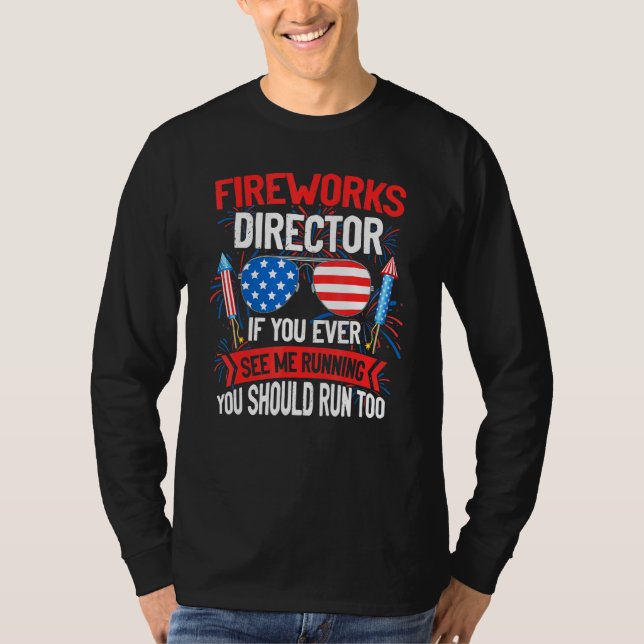 Fireworks Director, wenn Sie mich jemals in den US T-Shirt (Vorderseite)