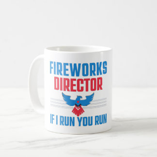 FIREWORKS-DIREKTOR - WENN ICH AUSFÜHRE - 4. JULI KAFFEETASSE