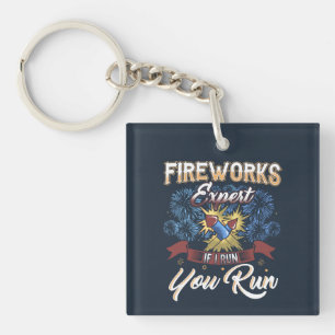 Fireworks Expert Run Wenn ich Holiday Vater Party  Schlüsselanhänger