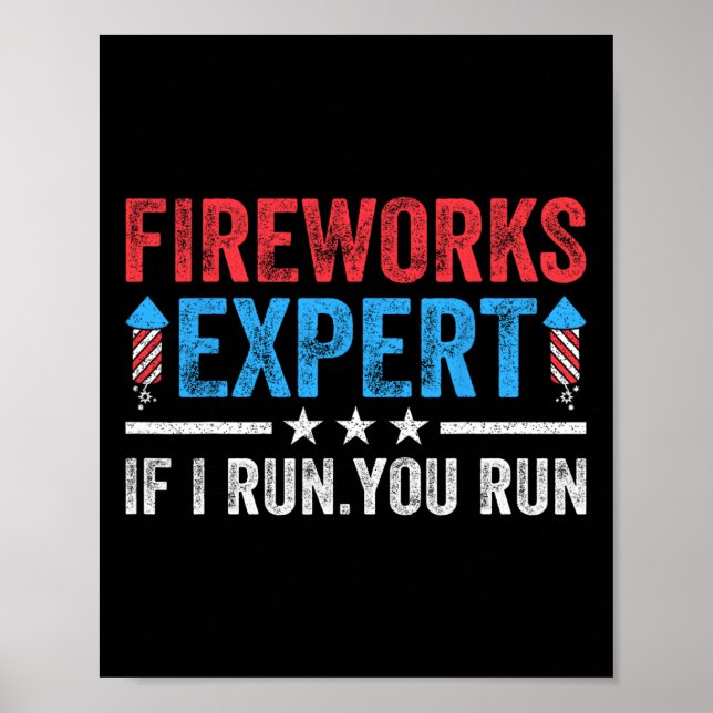 Fireworks Experte, wenn ich Sie führen lustige 4.  Poster (Vorne)