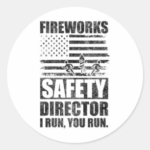 Fireworks Safety Director I Run You Run UG Falg 4t Runder Aufkleber