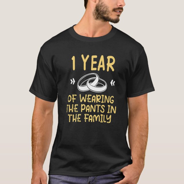 First 1st 1 year Wedding Anniversary Pants Husband T-Shirt (Vorderseite)