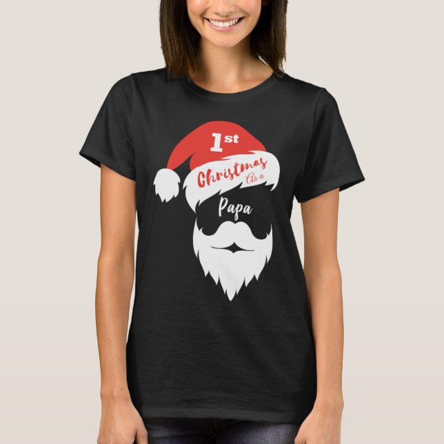 First Christmas As A Papa  Santa Face T-Shirt (Vorderseite)