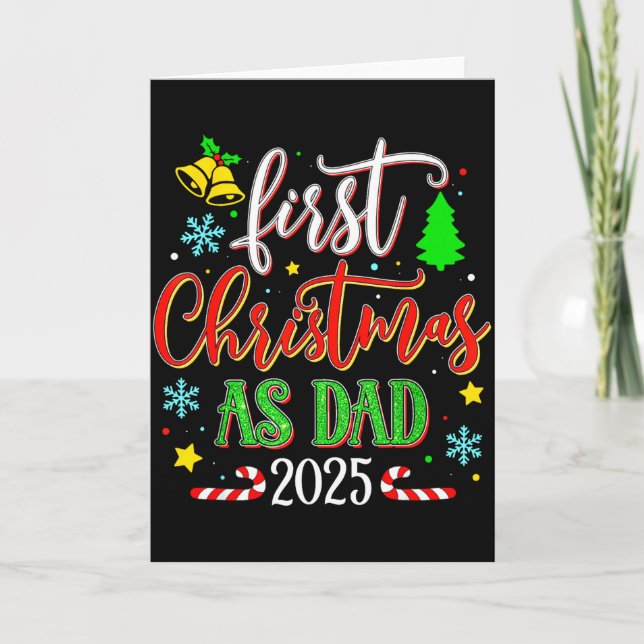 First Christmas As Dad 2025 Festive Holiday Celebr Karte (Vorderseite)