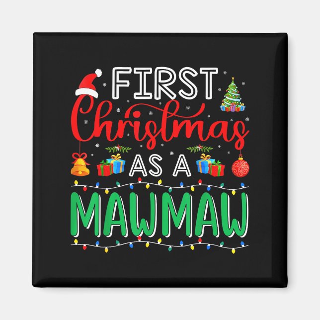 First Christmas As Mawmaw Family Matching New Mawm Magnet (Vorne)