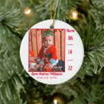 First Christmas Modern Baby Birth Stats Foto Keramik Ornament<br><div class="desc">Einfache, saubere und minimale elegante Geburtsstatistiken für das erste Weihnachtsfest des Babys. Mit roter, eleganter und schicker Schrift. Ein zartes Neugeborenes schmückt den Augenblick des ersten Weihnachtsgeschehens und behalte ihn für immer. Ändern Sie die Geburtsdaten und das Geburtsdatum sowie das Foto und den vollständigen Namen, und kaufen Sie es ....</div>