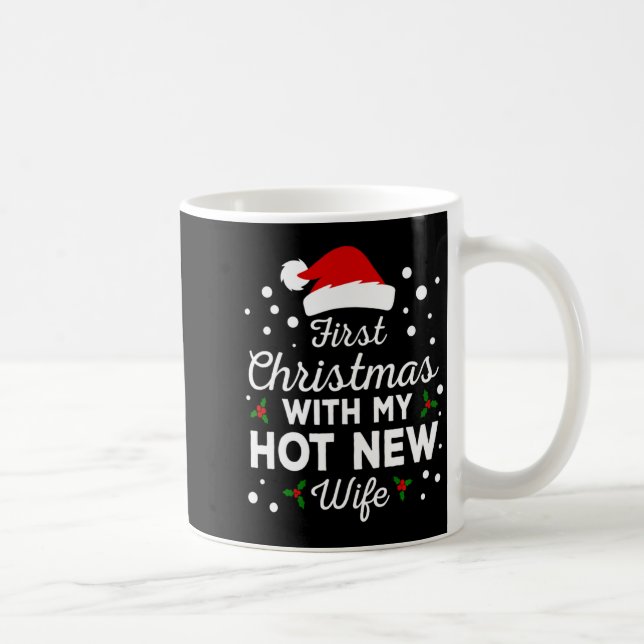 First Christmas With My Hot New Wife Matching Xmas Kaffeetasse (Rechts)