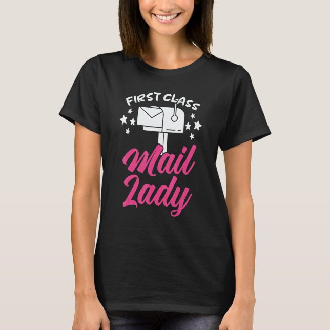 First Class Mail Lady Postal Worker Postwoman Mail T-Shirt (Vorderseite)