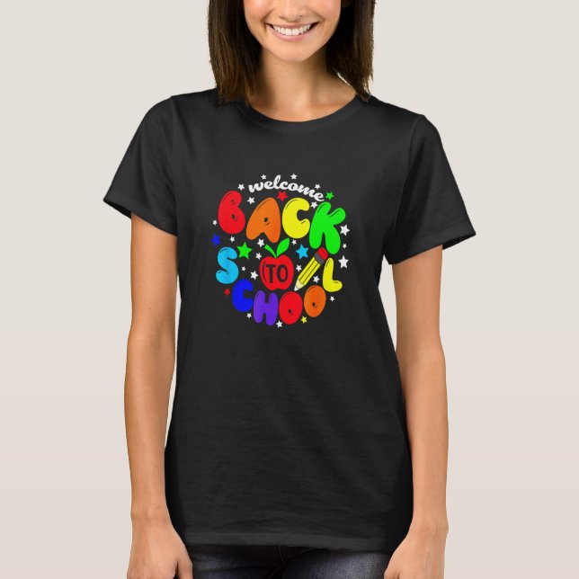 First Day Of School Welcome Back To School Teacher T-Shirt (Vorderseite)